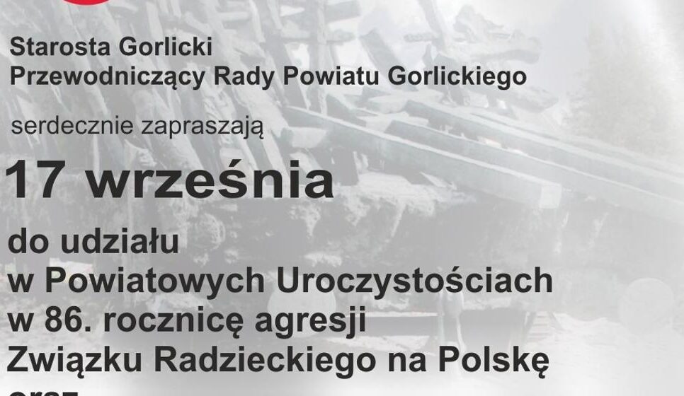 ZAPROSZENIE – 17 września – pamięć o ofiarach agresji sowieckiej i Sybirakach. Gorlice