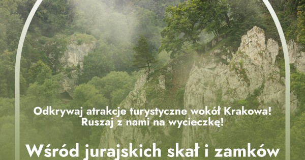 Wśród jurajskich skał i zamków. Powiat krakowski