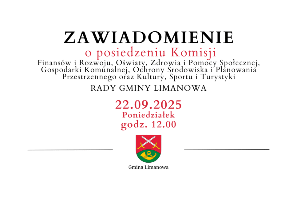 Zawiadomienie o posiedzeniu Komisji Rady Gminy Limanowa – 22.09. Gmina Limanowa