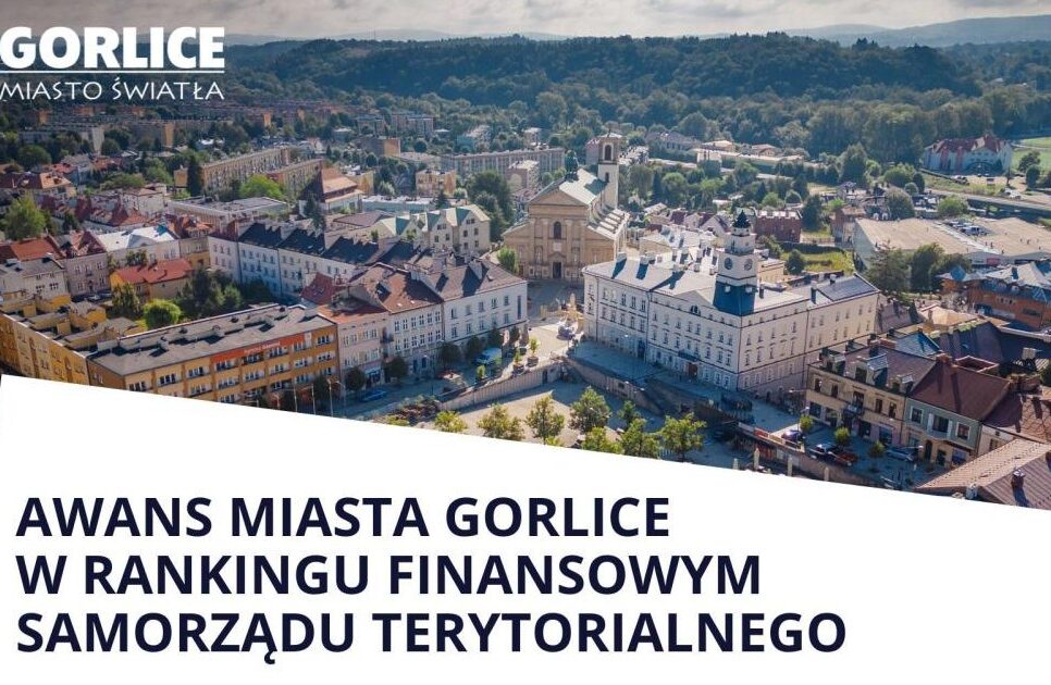 Awans Miasta Gorlice w Rankingu Finansowym Samorządu Terytorialnego. Gorlice
