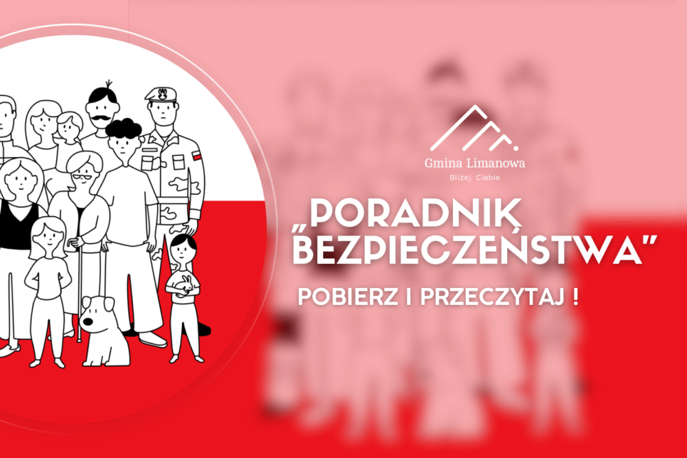 UWAGA! Rząd przygotował „Poradnik bezpieczeństwa” – pobierz i przeczytaj. Gmina Limanowa