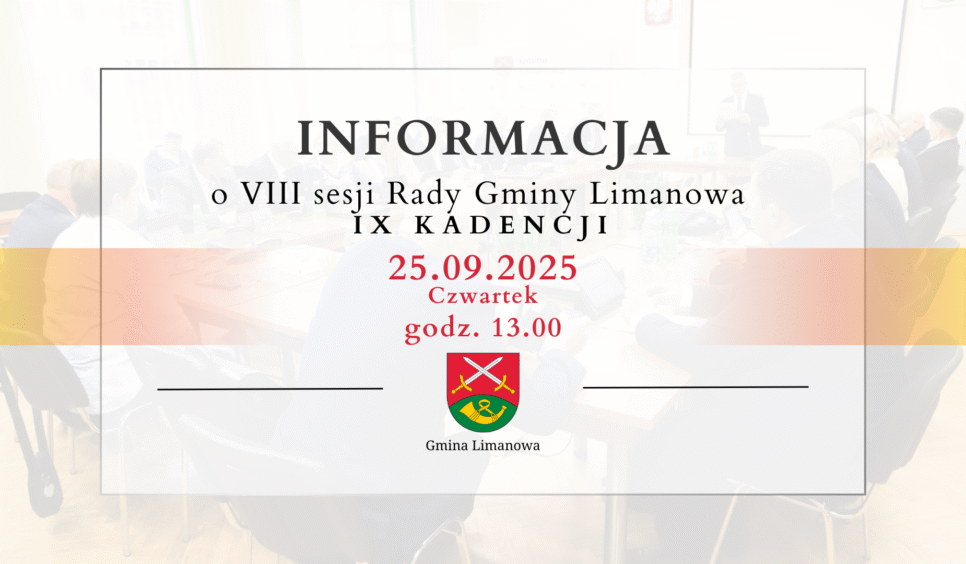 Informacja o VIII sesji Rady Gminy Limanowa IX kadencji. Gmina Limanowa