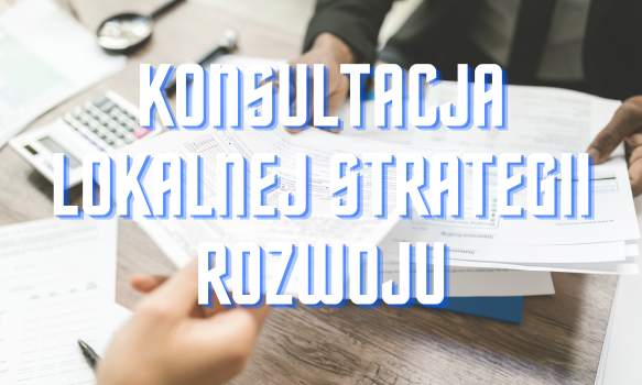 Konsultacja Lokalnej Strategii Rozwoju. Wadowice