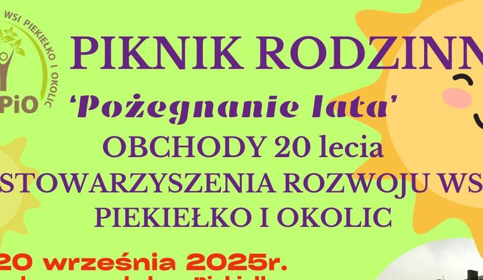W imieniu organizatorów serdecznie zapraszamy na Piknik Rodzinny w Piekiełku, połączony z jubileuszem 20-lecia Stowarzyszenia Rozwoju Wsi Piekiełko i Okolic. Na uczestników czeka wiele atrakcji, a zwieńczeniem wydarzenia będzie koncert Kapeli „Zakręceni”.