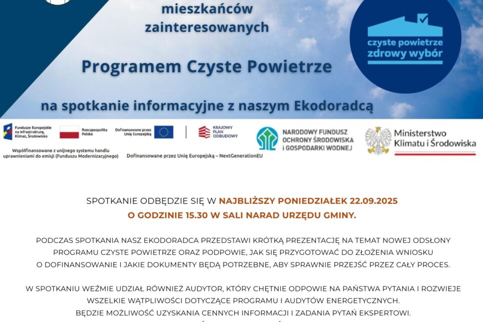 Zapraszamy wszystkich mieszkańców Gminy Mogilany zainteresowanych Programem Czyste Powietrze na spotkanie informacyjne z naszym Ekodoradcą. Gmina Mogilany