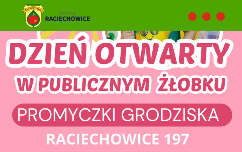 Dni otwarte w żłobku. Gmina Raciechowice