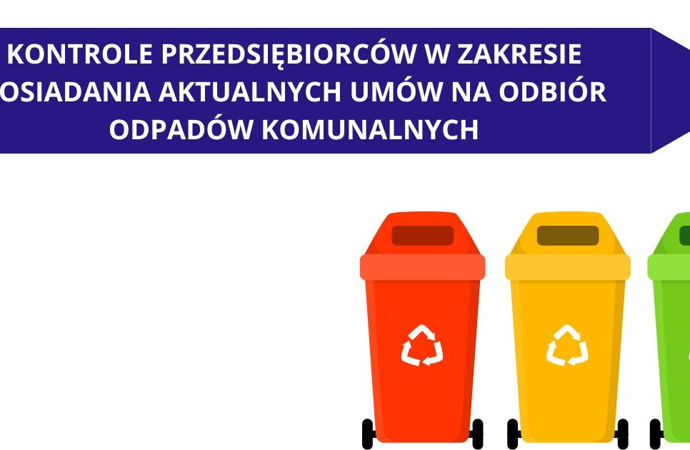 Kontrola przedsiębiorców w zakresie posiadanych umów na odbiór odpadów komunalnych. Gmina Szczurowa
