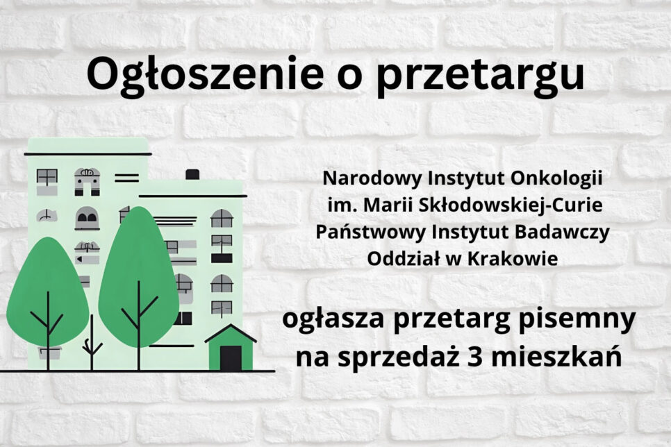 Narodowy Instytut Onkologi,Ogłoszenie o przetargu pisemnym na sprzedaż 3 mieszkań. NIO Kraków