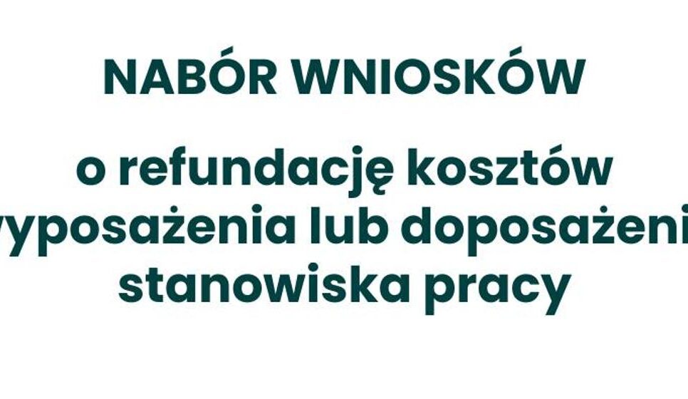 Nabór wniosków! Skorzystaj z refundacji na utworzenie nowego stanowiska pracy.. Gorlice