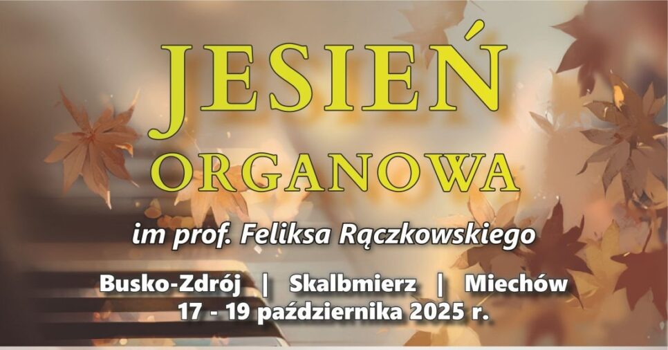 Jesień organowa. Zapraszamy na koncerty!. Gmina Miechów