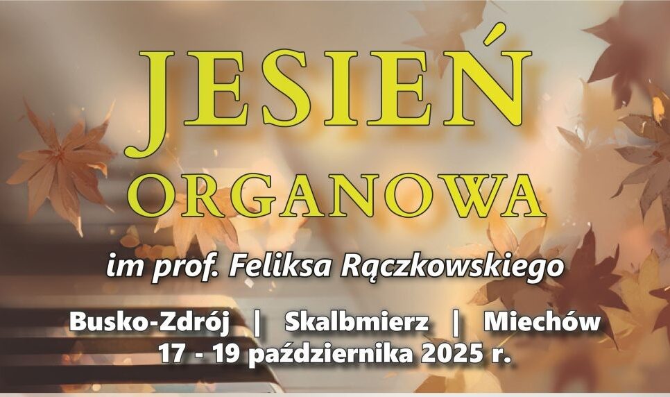 Jesień organowa. Zapraszamy na koncerty!. Gmina Miechów
