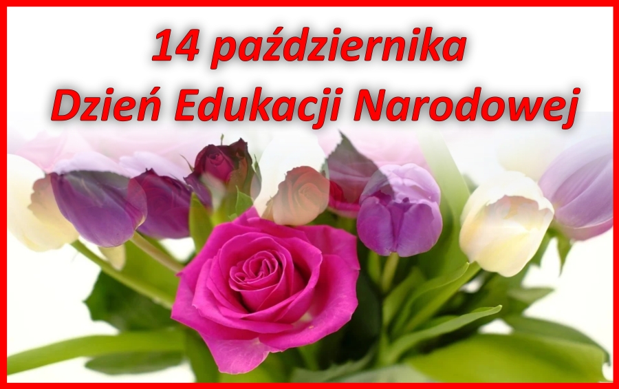 Życzenia Burmistrza Chełmka z okazji Dnia Edukacji Narodowej. Chełmek