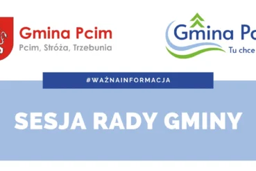 24 października 2025 roku o godz. 14.00 odbędzie XIV sesja Rady Gminy Pcim. Gmina Pcim