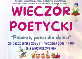 ZAPRASZAMY NA WIECZÓR POETYCKI. Gmina Lipnica Murowana