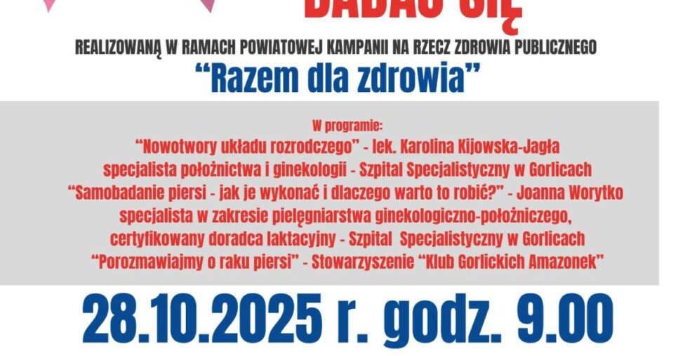 „Bądź świadoma – badaj się”. Gorlice