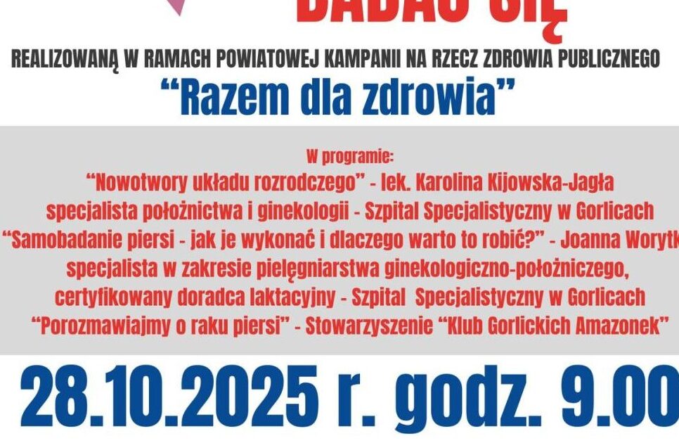 „Bądź świadoma – badaj się”. Gorlice