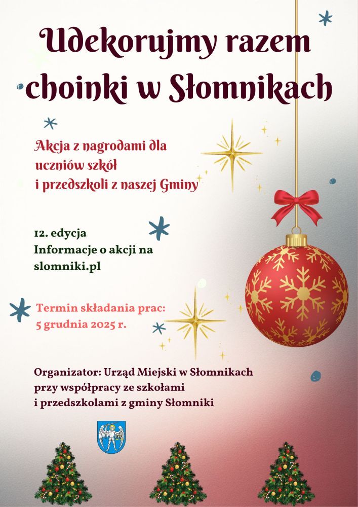 Startuje akcja Udekorujmy razem choinki  w Słomnikach!. Gmina Słomniki