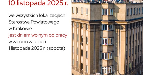 10 listopada 2025 r. dniem wolnym od pracy. Powiat krakowski