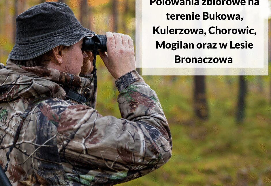Informacja w sprawie zbiorowych polowań na terenie miejscowości: Buków, Kulerzów, Chorowice oraz Mogilany. Gmina Mogilany