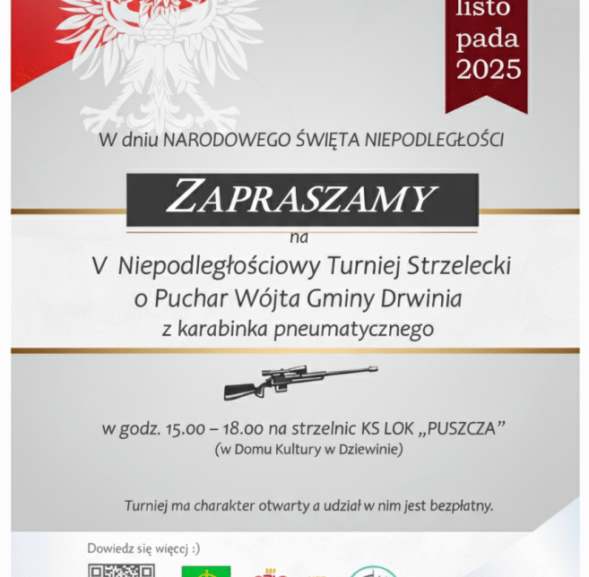 Zaproszenie na V Niepodległościowy Turniej Strzelecki o Puchar Wójta Gminy Drwinia. Gmina Drwina