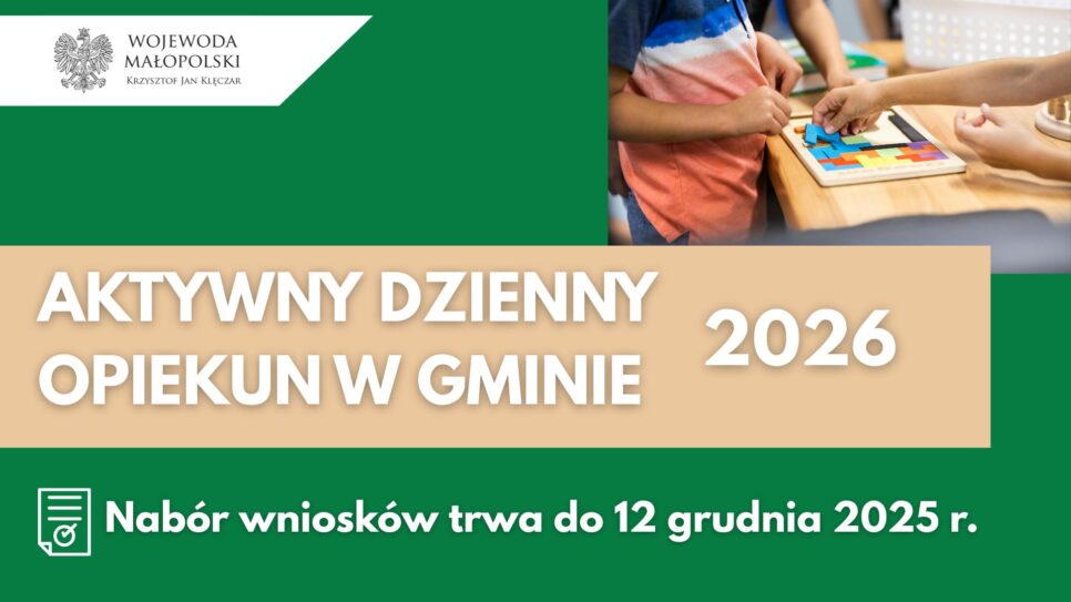 Program „Aktywny dzienny opiekun w gminie 2026”. Małopolska