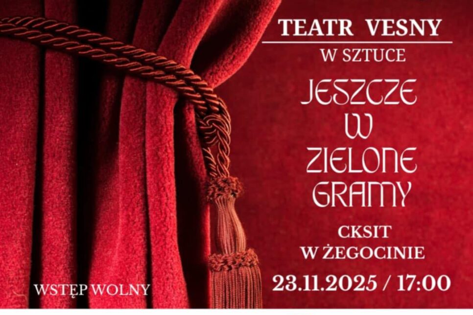 TEATR VESNY -23.11.2025  w CKSiT. Gmina Żegocina