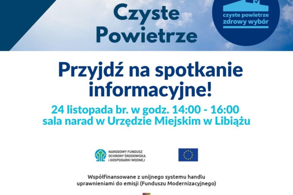 Spotkanie informacyjne „Czyste Powietrze” w Libiążu. Eksperci wyjaśnią nowe zasady programu i możliwości uzyskania dofinansowania. Gmina Libiąż