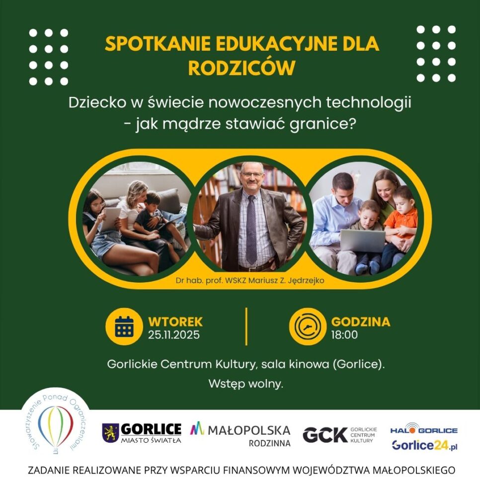 Dziecko w świecie nowoczesnych technologii – spotkanie dla rodziców. Gorlice