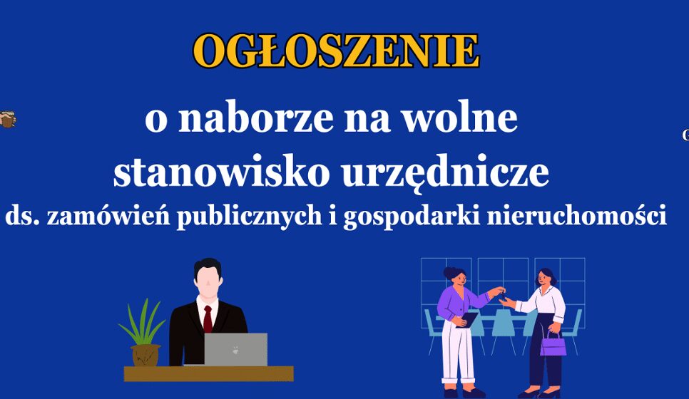 Ogłoszenie o naborze na wolne stanowisko urzędnicze ds. zamówień publicznych i gospodarki nieruchomości. Gmina Tymbark