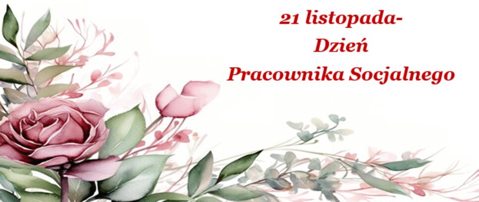 21 listopada- Dzień Pracownika Socjalnego. Proszowice