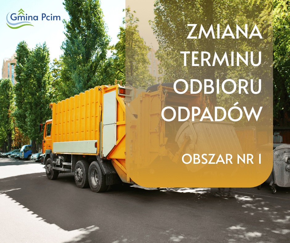 Zmiana terminu odbioru odpadów – obszar nr 1. Gmina Pcim