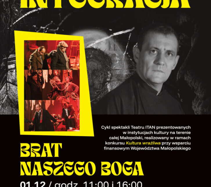 Spektakl „Brat naszego Boga” Teatru ITAN w Wadowicach. Wadowice