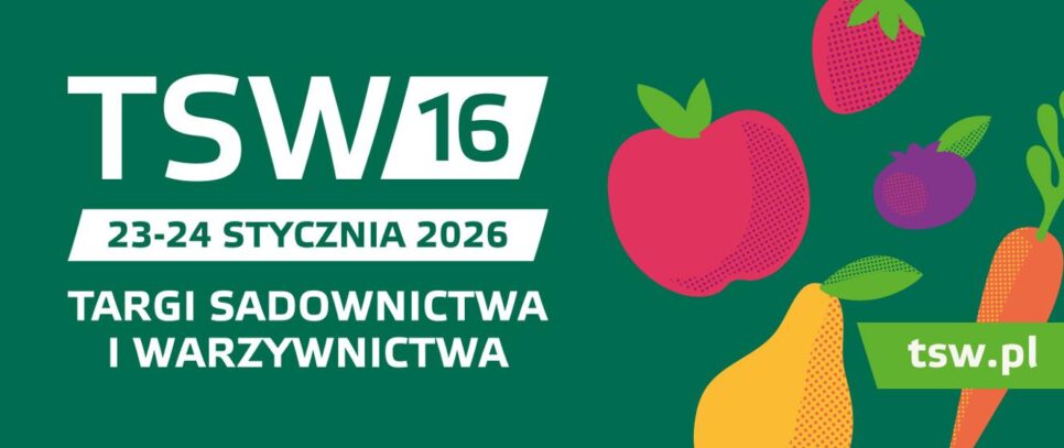 Zaproszenie na 16. edycję Targów Sadownictwa i Warzywnictwa TSW 2026 – najważniejsze wydarzenie branżowe w Polsce i Europie środkowo-wschodniej. Gorlice
