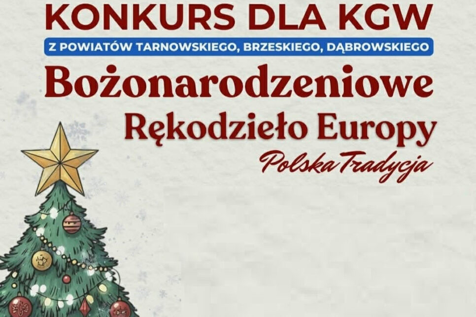 Konkurs dla KGW „Bożonarodzeniowe Rękodzieło Europy – Polska Tradycja”. Gmina Brzesko