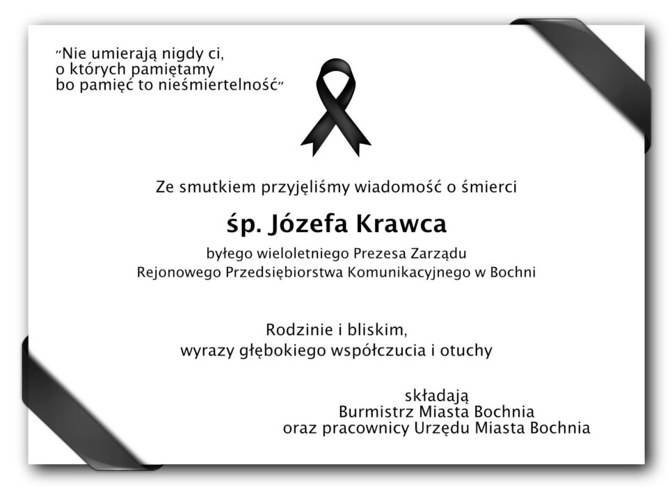 Kondolencje dla Rodziny i bliskich śp. Józefa Krawca. Bochnia