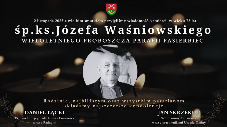 Zmarł ks. Józef Waśniowski, wieloletni proboszcz parafii Pasierbiec. Gmina Limanowa