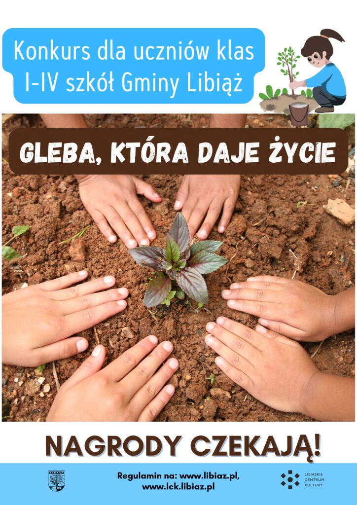 Pokaż, że gleba daje życie. Gmina Libiąż