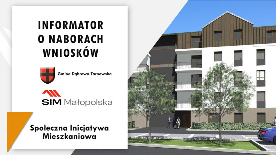 Nabór wniosków na zawarcie umowy najmu lokali mieszkalnych w ramach SIM Małopolska. Gmina Dąbrowa Tarnowska
