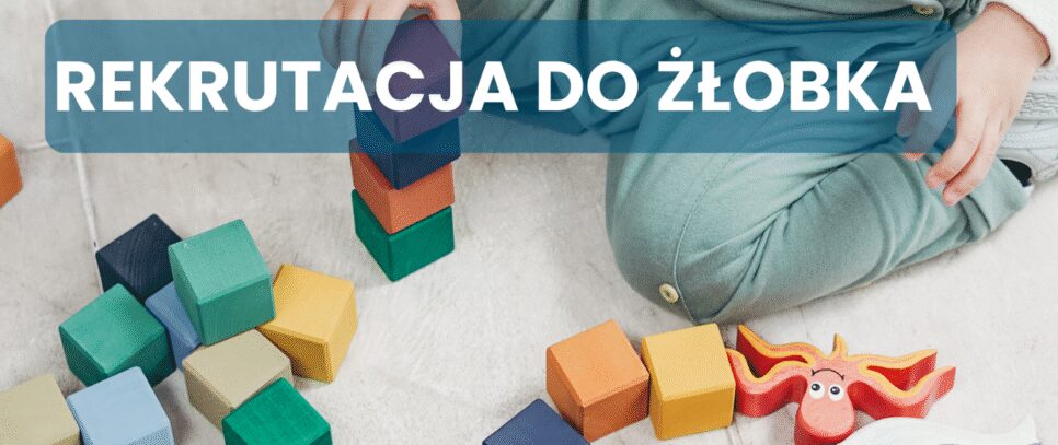 Ogłoszenie o rekrutacji do Żłobka Samorządowego PEREŁKA w Stroniu. Stryszów