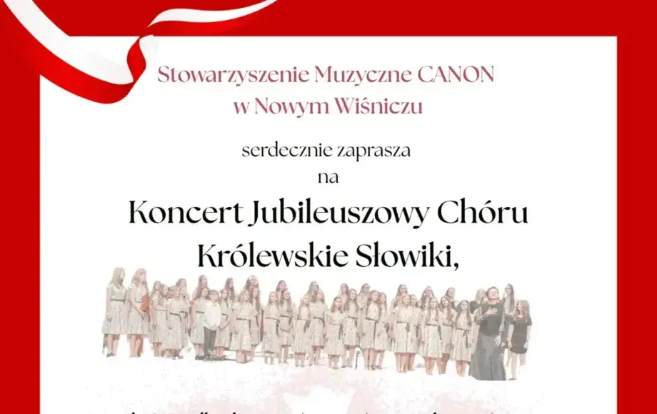 Zaproszenie na koncert Chóru Królewskie Słowiki. Gmina Nowy Wiśnicz
