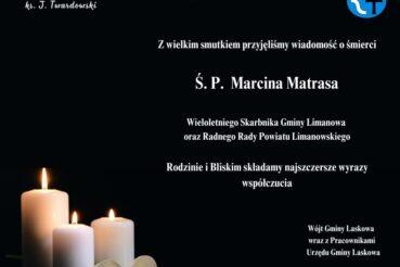 Zmarł Marcin Matras. Radny powiatu i wieloletni Skarbnik Gminy Limanowa. Gmina Laskowa