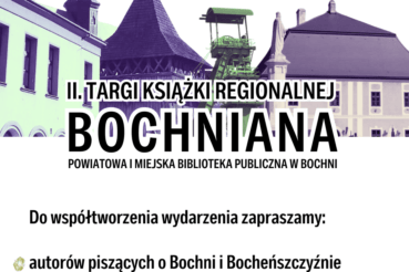 Ruszyły zgłoszenia do II Targów Książki Regionalnej „Bochniana”. Bochnia