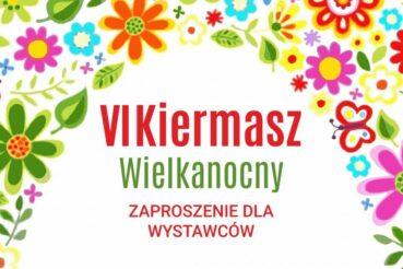 Zapraszamy wystawców do udziału w VI Powiatowym Kiermaszu Wielkanocnym. UM Limanowa
